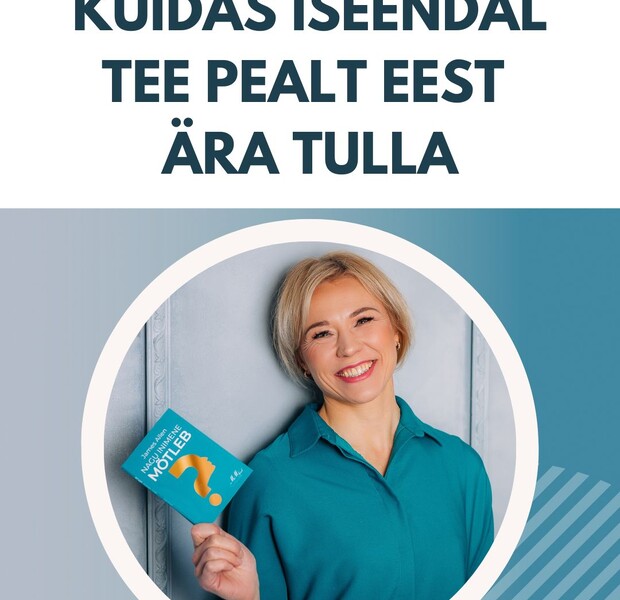 Veebiseminar "Kuidas iseendal tee pealt eest ära tulla?" (video pikkus 1,5h)